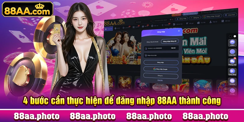 4 bước cần thực hiện để đăng nhập 88AA thành công
