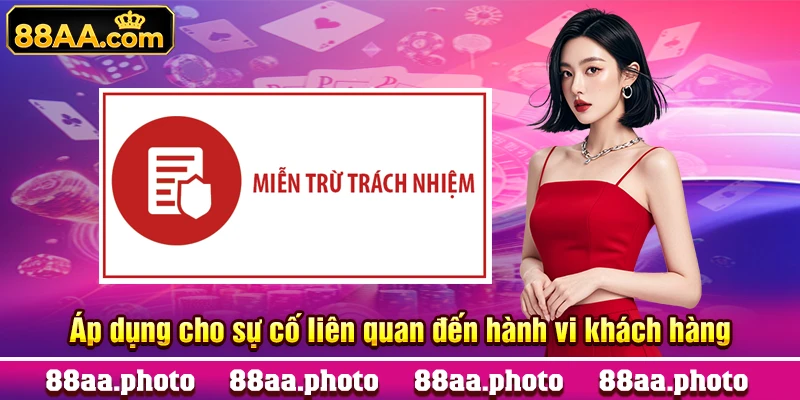 Áp dụng cho sự cố liên quan đến hành vi khách hàng